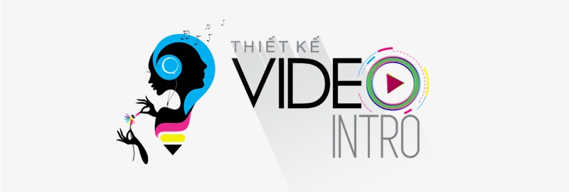 thiết kế intro video