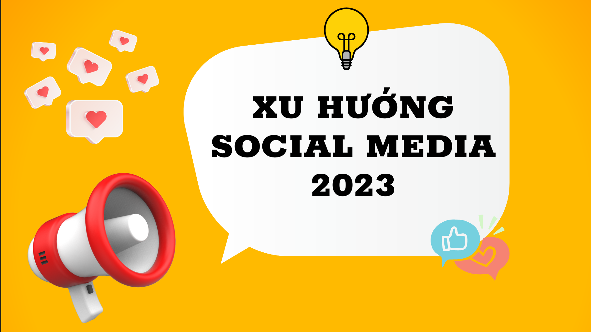 Xu Hướng Social Media Năm 2023